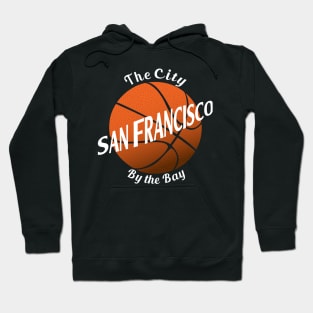 City by the Bay San Francisco Basketball Hoodie